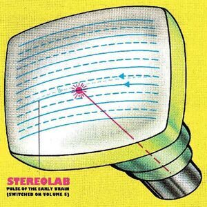Stereolab - Pulse Of The Early Brain (switched On Volume 5)  LP LP